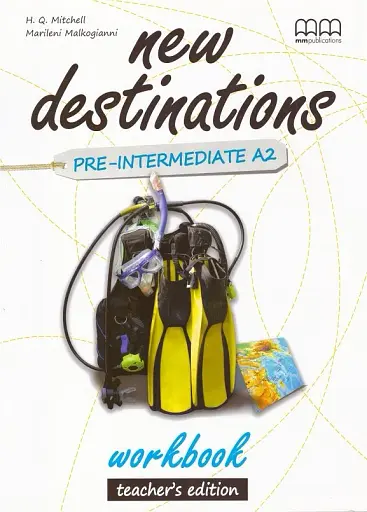 New Destinations Pre-Intermediate A2 Workbook Teacher's Edition
