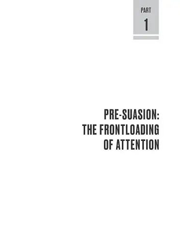 Pre-Suasion: A Revolutionary Way to Influence and Persuade - фото 4