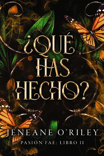 Pasion fae Libro 2: Qué has hecho (Spanish Edition)