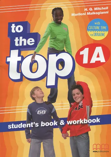 To the Top 1A. Student's Book + Workbook with Culture Time for Ukraine (+ CD-ROM)