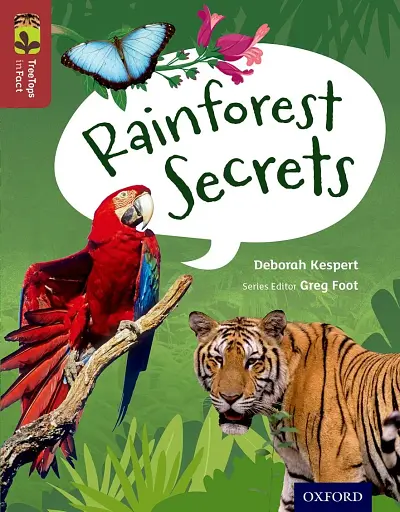 Oxford Reading Tree TreeTops inFact. Level 15: Rainforest Secrets