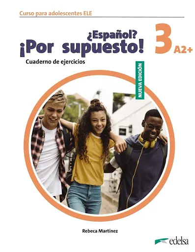 Espanol Por supuesto 3 (A2+). Cuaderno de Ejercicios