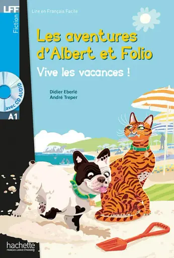 A1. Albert et Folio. Vive les vacances! + CD audio