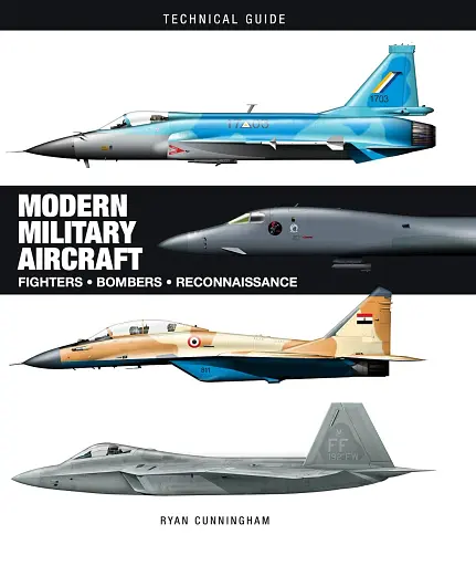 Modern Military Aircraft: Fighters Bombers Reconnaissance