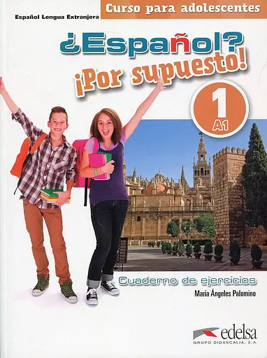 Espanol Por supuesto 1 (A1) Cuaderno de Ejercicios