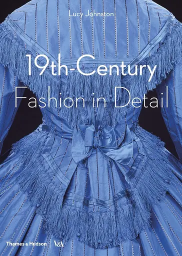 19th-Century Fashion in Detail (Victoria and Albert Museum) - фото 2