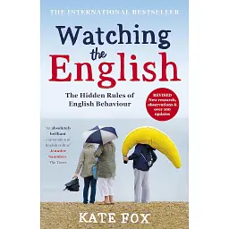 Watching the English - Kate Fox