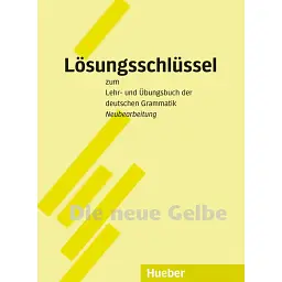 Lösungsschlüssel Lehr- und Ubungsbuch der deutschen Grammatik Neu - Ріхард Шмітт