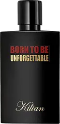 Оригінал Kilian Born To Be Unforgettable 50 мл Парфумована вода