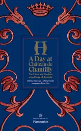 A Day at Château de Chantilly: The Estate and Gardens of the Duke of Aumale