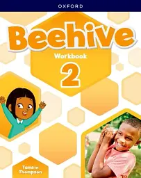 Beehive Level 2 Workbook: Learn, Grow, Fly, Together, We Get Results!