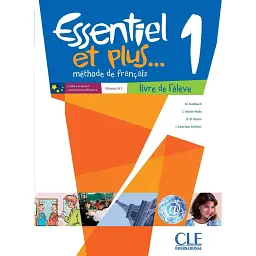 Essentiel et plus... 1. Niveau A1 Livre de l'eleve + Mp3 CD - Мішель Буцбах