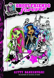 Monster High. Ghoulfriends Forever - Гітті Данешварі
