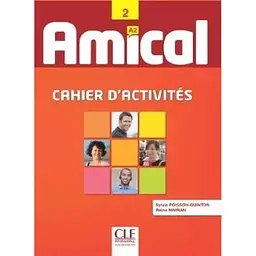 Amical 2 Cahier d`activities + CD audio
