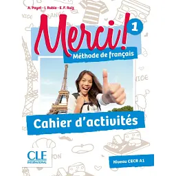 Merci! 1. A1. Cahier d`exercices - Адріан Пайє