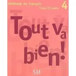 Tout va bien ! 4 CD audio pour la classe