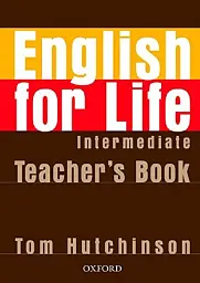 English for Life. Intermediate. Teacher's Book