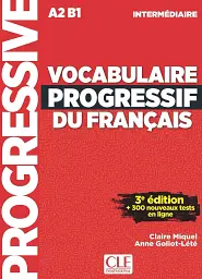 Vocabulaire Progressif du Francais. Niveau intermédiaire (A2/B1) + CD + App-web - Клер Мікель - мініатюра 2