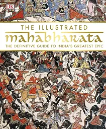 The Illustrated Mahabharata