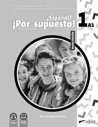 Espanol Por supuesto 1 (A1). Guía didáctica