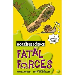 Horrible Science. Fatal Forces - Нік Арнольд - мініатюра 1