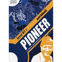 Pioneer B1+ Workbook - Марілені Малкогіані