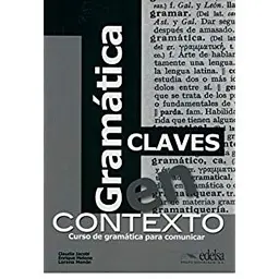 Gramatica en contexto. Claves - Клаудія Якобі