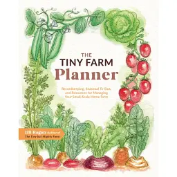 Tiny Farm Planner - Jill Ragan
