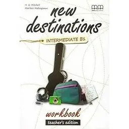 New Destinations Intermediate B1 WB Teacher's Ed.
