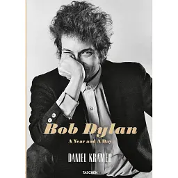 Daniel Kramer. Bob Dylan. A Year and a Day - Роберт Сантеллі