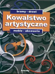 Kowalstwo artystyczne. Tom 2