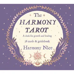 The Harmony Tarot. A Deck for Growth and Healing