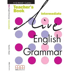 Live English Grammar Intermediate TB - Гаральд Квінтон Мітчелл