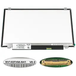 Матриця 14.0 NV140FHM-N41 1920х1080, 30pineDP, 250cd/m2 , IPS, LED, SLIM вертикальні вушки, матова, роз'єм праворуч знизу для ноутбука