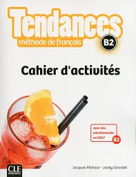 Tendances B2 Cahier d'activites