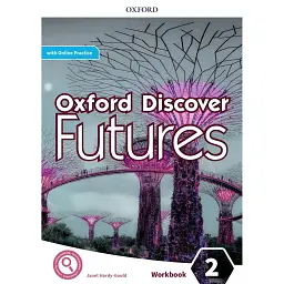 Oxford Discover Futures 2. Workbook + Online Practice - Бен Ветц