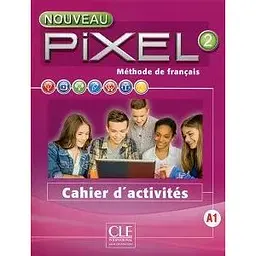Pixel Nouveau 2 Cahier d'activités