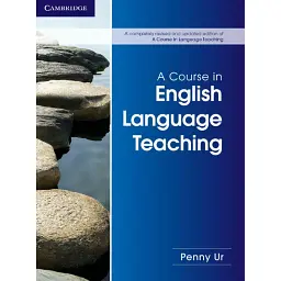 A Course in English Language Teaching - Пенні Ур