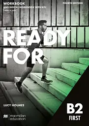Ready for B2 First Workbook with Key and Digital Workbook and Audio 4th Ed - Люсі Холмс - мініатюра 10