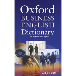 Oxford Business English Dictionary for learners of English: Dictionary and CD-ROM Pack -