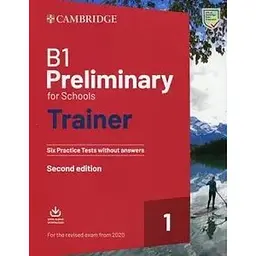Trainer1: B1 Preliminary for Schools 2nd Edition Six Practice Tests without Answers with Downloadable