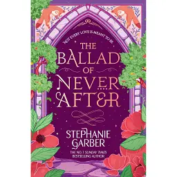 Once Upon a oken Heart Book 2: The Ballad of Never After