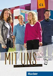 Mit uns. Arbeitsbuch C1