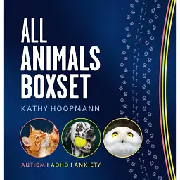 Kathy Hoopmann’s ‘All Animals’ Boxset - Кеті Хупманн