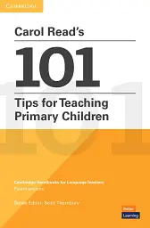 Carol Read’s 101 Tips for Teaching Primary Children