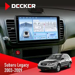 Штатна магнітола Subaru Legacy 2003-2009 Decker D9-010 6x128, DSP, 4G, 2K Decker (НФ-00004803)