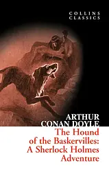 The Hound of the Baskervilles: A Sherlock Holmes Adventure - Артур Конан Дойл