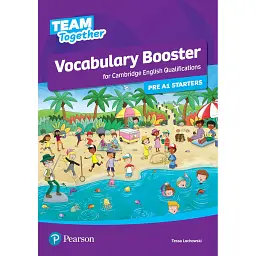 Team Together Pre A1 Starters Vocabulary Booster - Тесса Лочовські