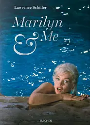 Lawrence Schiller. Marilyn & Me