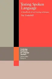 Testing Spoken Language. A Handbook of Oral Testing Techniques